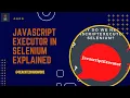 JavaScript Executor interface explained in Selenium
