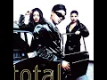 Total - Kissin You