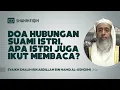 Download Lagu [DOA HUBUNGAN SUAMI ISTRI] Apa istri juga ikut membaca? - Syaikh Shalih Al-Ushoimi