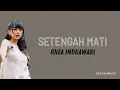 Download Lagu SETENGAH MATI - GHEA INDRAWARI (OST. Bila Esok Ibu Tiada) Official Lyric Video