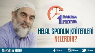 Helal sporun kriterleri nelerdir?