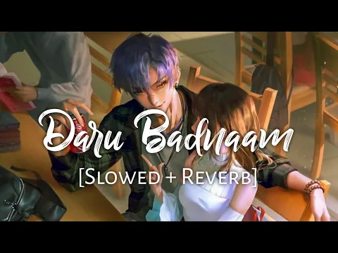 Download MP3 Daru Badnaam [Slowed + Reverb] - Kamal Kahlon & Param Singh | Punjabi Lofi Songs | Chillwithbeats