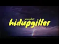 Download Lagu Hidupgiller - yonnyboii (lirik)
