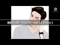 Billfold - Not Afraid (Lyrics)