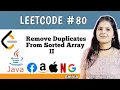 Remove Duplicates from Sorted Array 2 Leetcode 80 Top 150 Interview questions series