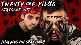 Download twenty one pilots - Stressed Out (Punk Goes Pop Style Cover) \ MP3