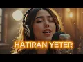 Lagu HATIRAN YETER (Ferdi TAYFUR) - ANADOLU ROCK (COVER)