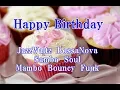Download Lagu Jazz BGM    Happy Birthday 🎁 song music Jazz bossanova mambo１ｈ  大人誕生日 BGM　ボサノバ　ジャズ