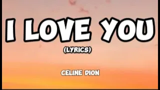 celine dion i love you lyrics 