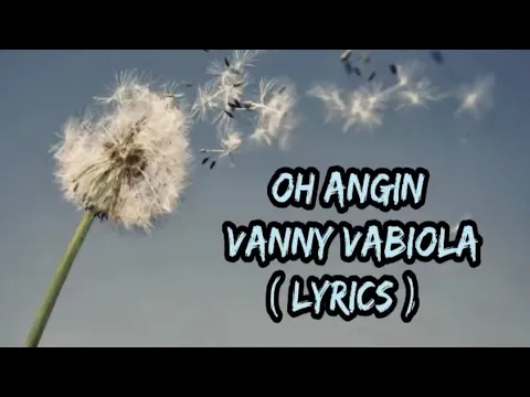 Download MP3 OH ANGIN - VANNY VABIOLA