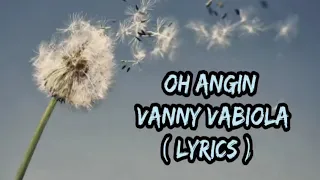 Download OH ANGIN - VANNY VABIOLA MP3