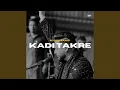 Download Lagu Kadi Takre