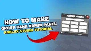 How To Make An Automatic Group Ranking Admin Panel In ROBLOX Studio