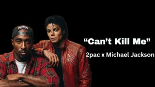 2pac x michael jackson cant kill me lyrics video 2026