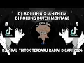 Download Lagu DUTCH MONTAGE MADNESS: DJ ROLLING X ANTHEM - FULL BASS EDIT | VIRAL TIKTOK TERBARU 2024