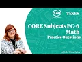 TExES CORE Subjects EC-6 Math Practice Questions 2020 1