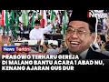 Lagu Presiden Prabowo Terharu Gereja di Malang Bantu Acara 1 Abad NU, Kenang Ajaran Gus Dur
