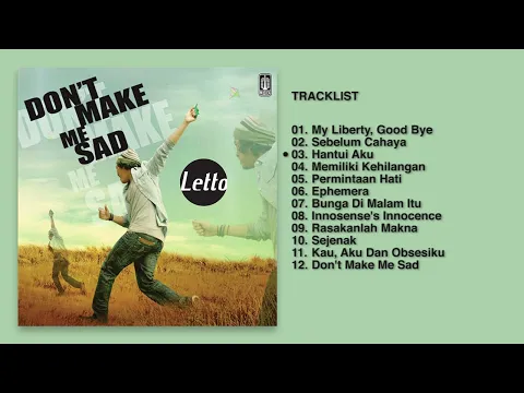 Download MP3 Letto - Album Don't Make Me Sad | Audio HQ