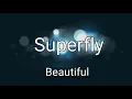Superfly - Beautiful - Sub Español