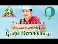 Download Lagu 🔴🔵GRAPE KANOR BERSHOLAWAT BERSAMA GUS AFLAKHA MANGKUNEGARA Ft JAGAD SHOLAWAT MN MP3