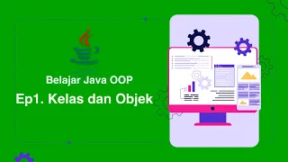 Belajar Java OOP Ep1 Kelas dan Objek