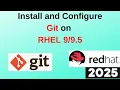 Unlock the Power of Version Control Master Git Installation Configuration on RHEL 9 Today 2025