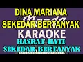 Lagu Dina Mariana Sekedar Bertanya- Karaoke nostalgia