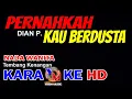 Lagu PERNAHKAH KAU BERDUSTA Karaoke Nada Wanita || Dian Piesesha || Cover by Yhon Music