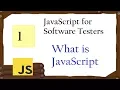 JavaScript for Tester What is JavaScript