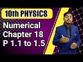 Numerical chapter 18 class 10 18 1 18 2 18 3 18 4 18 5 10th class physics ch 18 numerical