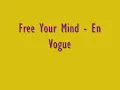 Free Your Mind   En Vogue with lyrics