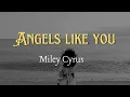 Download Lagu Miley C - Angels Like You (Lirik dan terjemahan)