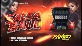 SALSA BAUL PANICO AUDIO CAR EL PEGOT NEGRO DJ GUSTAVO SCORPION DJ