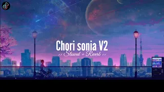 Download DJ Chori Sonia V2 - (𝙎𝙡𝙤𝙬𝙚𝙙 + 𝙍𝙚𝙫𝙚𝙧𝙗) Tiktok Version 🎧 MP3