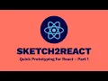 Sketch2React - Quick Prototyping for React
