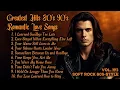 Lagu Greatest Hits Romantic Love Songs 💖 Love Songs 80's 90's - Soft Rock Ballads - Playlist Vol.193