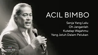 acil bimbo vol 12 senja yang lalu oh janganlah kutatap wajahmu yang jatuh dalam pelukan