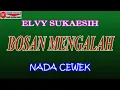 Download Lagu BOSAN MENGALAH -ELVY SUKAESIH (COVER) KARAOKE DANGDUT