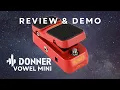 Download Lagu Donner VOWEL MINI Wah \u0026 Volume Pedal FULL REVIEW \u0026 DEMO