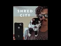 Lagu Shred City - Super Ride 2021  HD 1080p