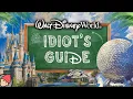 An Idiot s Guide to WALT DISNEY WORLD