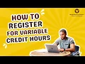 WMU How to register for variable credit hours