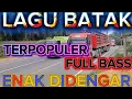 Lagu LAGU BATAK! TERPOPULER, FULL BASS, FULL REMIX, FULL ALBUM, ENAK DIDENGAR.
