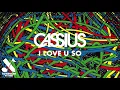 Download Lagu Cassius - I Love U So (Official Audio)