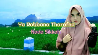 Download Ya robbana tharofna-Nada Sikkah(Lirik) MP3