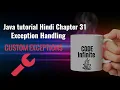 Java tutorial Hindi Chapter 31 - Exception Handling Part 6