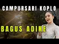 Download Lagu BAGUS ADINE | Campursari Koplo