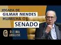 Lagu Gilmar humilha o Senado e mantém pilares que blindam contra o impeachment | ÚLTIMA ANÁLISE