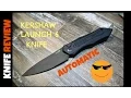 REVIEW - Kershaw Launch 6 AUTO Knife 7800BLK