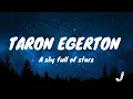 A sky full of stars  - Taron Egerton (LYRICS) SING2